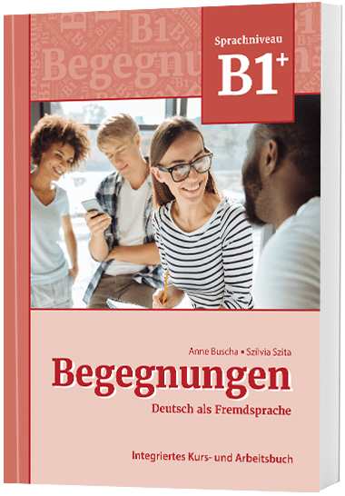 Begegnungen B1+ Kurs- und Arbeitsbuch