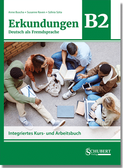 Erkundungen Integriertes Kurs- und Arbeitsbuch B2